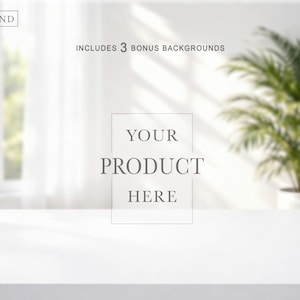 May include: A bright, white product photography background with a clean, minimalist aesthetic. The image includes text that reads "YOUR PRODUCT HERE" and "INCLUDES 3 BONUS BACKGROUNDS". A potted plant is in the background.