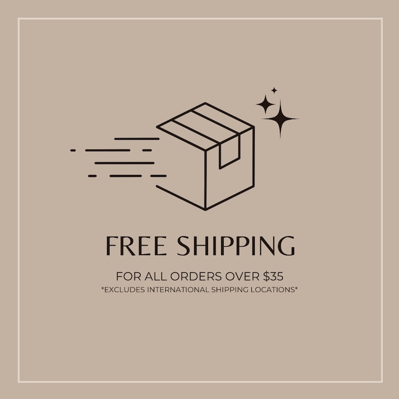 May include: Free shipping for all orders over $35. A black and white line drawing of a box with a star above it. The box is moving to the right, indicating fast shipping.