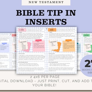 May include: Digital Bible study inserts with the text "Bible Tip in Inserts" and "New Testament." The inserts are 2x6 inches and include summaries, themes, and figures for 27 books of the Bible. The text reads "Digital Download - Just Print, Cut, and Add to Your Bible!"