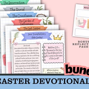 May include: A stack of colorful Easter devotional pages with titles like "The Resurrection" and "The Crucifixion." Includes a bonus reflection page. The text "EASTER DEVOTIONAL" is at the bottom, with the word "bundle" in a pink banner.