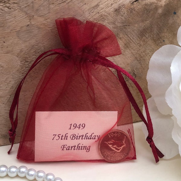 75th Birthday 1949 Farthing in Organza Gift Bag - for 75th Birthday Card - Birth Year Coin (for Male or Female) - George VI Coin