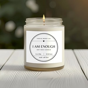I Am Enough Soy Candle, Affirmation Candle, Gift for Her, Self Love Candle, Intention Candle, Positivity Gifts for Her, Y2K Decor, Bathroom