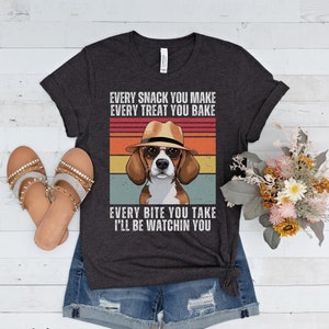 Watchin You Beagle Shirt, Beagle Lover Shirt, Beagle Tee, Beagle Mom Gift, Beagle Mom Shirt, Dog Mom Dog Dad, Funny Dog Shirt, Funny Beagle