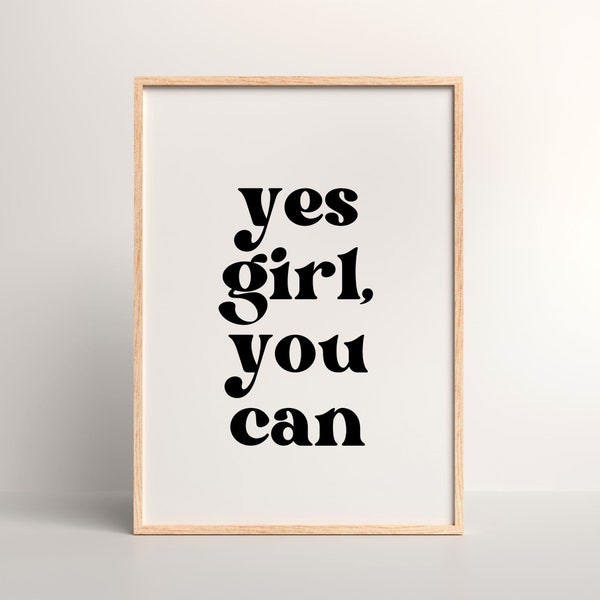 Yes Girl You Can Printable Wall Art, Girl Power, Empowerment Prints, Girl Affirmation Wall Art, Teen Girl Room Decor, Self Loveprint Gift