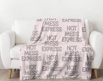 Hot Mess Express Blanket, Funny Bachelorette Gift, Bridesmaid Gift, Bridal Shower Gift, Mothers Day Gift, Cozy Velveteen Pink Throw Blanket