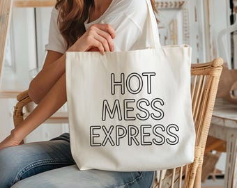 Hot Mess Express Tote Bag, Funny Gift for Her, Cute Canvas Tote, Bridesmaid Gift Idea, Bachelorette Party Favor, Everyday Carry Bag for Mom