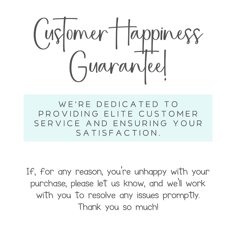 a white background with the words customer happiness guarantee