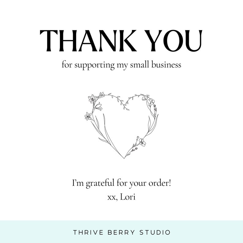 thank you for supporting my small business i'm grateful for your order