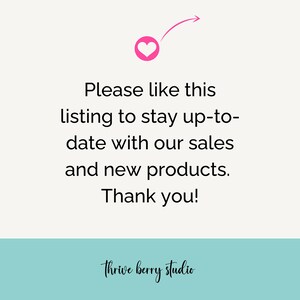 Peut inclure: Un c&oelig;ur rose avec une fl&egrave;che pointant vers la droite. Le texte dit : "Veuillez aimer cette liste pour rester au courant de nos ventes et de nos nouveaux produits. Merci ! Thrive berry studio"