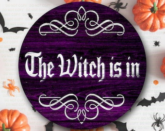 The Witch is In wreath sign, halloween wreath sign, halloween witch wreath sign