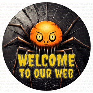 Welcome to our web Sign, welcome to our web wreath sign, Scary Spider sign, Halloween wreath sign, halloween sign uk, spider web sign