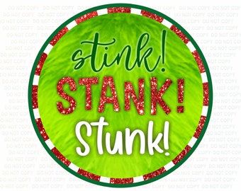 Stink, Stank, Stunk wreath sign, Christmas sign, Xmas wreath sign, Happy Xmas wreath sign, Christmas wreath sign, grinchmas