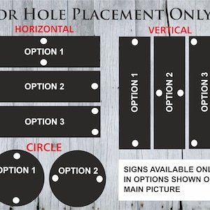 May include: Diagram showing three different options for horizontal and vertical hole placement for a sign. The options are labeled "Option 1", "Option 2", and "Option 3". There is also a diagram showing two options for circular hole placement. The options are labeled "Option 1" and "Option 2". The text "SIGNS AVAILABLE ONLY IN OPTIONS SHOWN ON MAIN PICTURE" is at the bottom of the diagram.