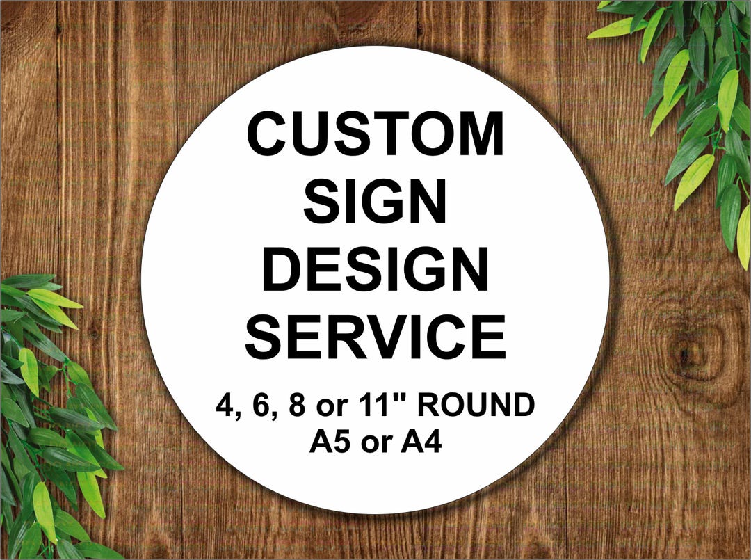 Custom Round Sign Design and Print, Custom Printing of Round Sign ...