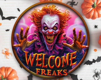 Clown sign, Welcome Freaks Sign, creepy clown sign, halloween wreath sign, clown wall art