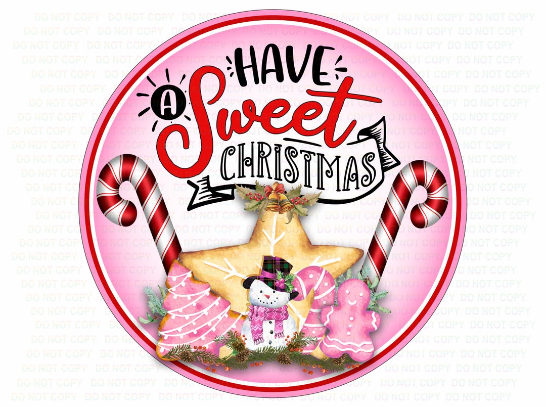 Have a Sweet Christmas Wreath Sign, Have a Sweet Xmas Wreath Sign ...
