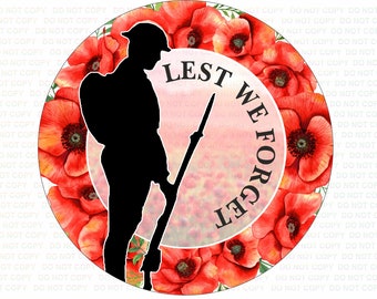 Lest We Forget remembrance wreath sign Poppy Day sign Round Remembrance wreath sign