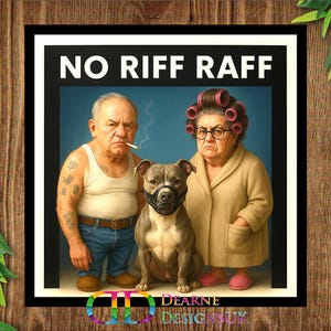 No Riff Raff Funny Sign, Funny Wall Décor for Crazy Friends, Quirky Welcome Sign, Unique Housewarming Gift, Garden Bar Plaque