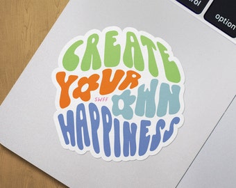 Create Your Own Happiness Sticker