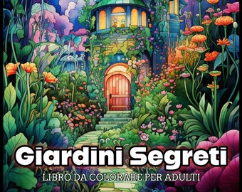 Unique Adult Coloring Pages: Secret Gardens for Relaxation & Inspiration. 99 Pages, 50 Designs, 49 Black Pages