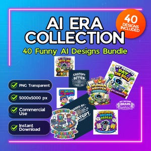 AI Era Collection - 40+ Funny AI Designs Bundle