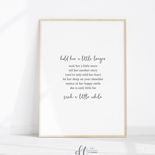 Hold Her A Little Longer Baby girl wall decoration Baby wall decoration Nursery wall decoration Baby gift girl print