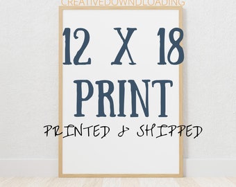 Physical Wall Art Prints | Digital Download Art Prints | 12 x 18 Prints