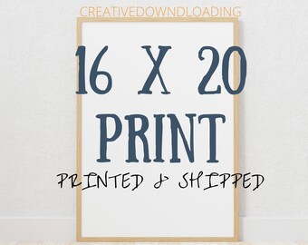 Physical Wall Art Prints | Printed And Shipped Art | 16 x 20 Art Print
