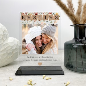 Best friend Gift, Photo Gifts with quotes, Valentines Gifts for Friends, Unique Bridesmaid gifts, Best Gifts for Her,  Acrylic Photo Plaque