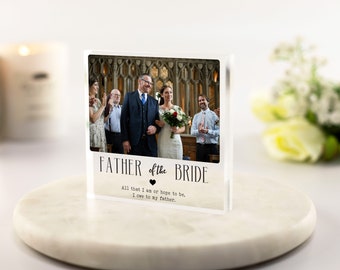 Father of the Bride Gift, Gift for Dad from daughter, Wedding Day Keepsake Photo, Wedding memorial frame, Father Gift from Groom, Acrylic