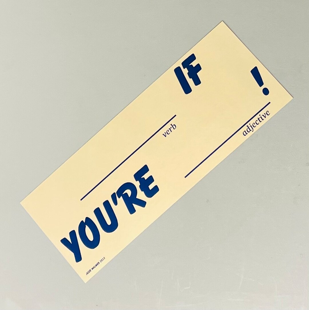 BLANK If You're BLANK ! Bumper Sticker - Etsy