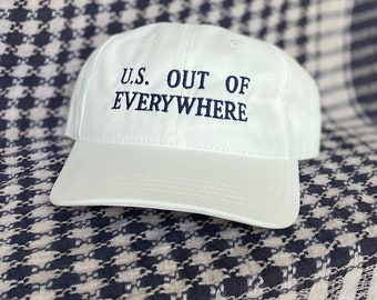 U.S. OUT OF EVERYWHERE Cap
