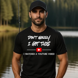Camiseta engraçada Não se preocupe, eu "VI" isso, assisti a um vídeo no YouTube Presente para homens Presente para mãe Presente para pai Presente engraçado para ele Download digital