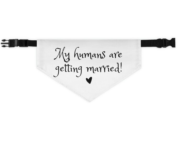 Pet Bandana Collar "My humans are getting married!"