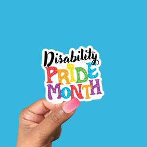 Disability Pride Month Sticker, Waterproof Vinyl Decal For Laptops & Water Bottles, Colorful Neurodivergent Sticker, Cute Small Spoonie Gift
