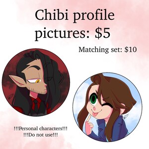 May include: Two digital illustrations of chibi characters. The first is a male character with black hair and a red shirt. The second is a female character with brown hair and a blue shirt. The text reads "Chibi profile pictures: &pound;5 Matching set: &pound;10 !!!Personal characters!!! !!!Do not use!!!"