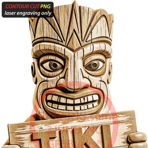 Peut inclure: Une statue Tiki en bois avec un visage sculpté, tenant une pancarte avec l'inscription "TIKI TIKI". La statue a une couronne et une base en paille. Le texte "CONTOUR CUT PNG laser engraving only" est en haut à gauche.