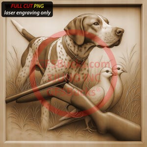 May include: Laser engraved artwork depicting a hunting dog, a shotgun, and two doves. The dog is brown and white, wearing a collar. The shotgun is brown, and the doves are white. The artwork is framed and includes the text "FULL CUT PNG laser engraving only."