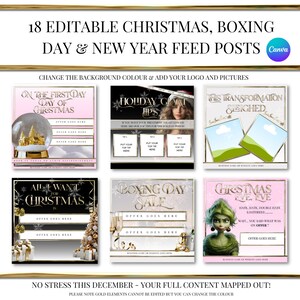 May include: A set of 18 editable social media post templates for Christmas, Boxing Day, and New Year's Eve. The templates feature a variety of festive designs with gold accents and pink, black, and white backgrounds. The text on the templates includes phrases like "On the First Day of Christmas", "Holiday Glam Tips", "This Transformation Sleighed", "All I Want for Christmas", "Boxing Day Sale", and "Christmas Eve, Eve".