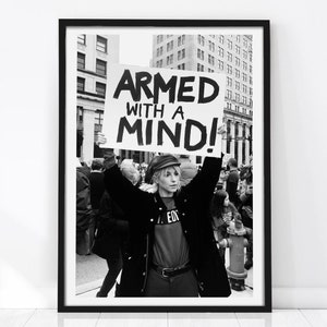 Armed with a Mind, Feminist Poster, Activist Poster, Girl Power Wall Art, Black and White Art, Feminist Wall Art, Activism, Women Protest