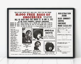 May include: A black and white poster for the 1972 Black Community Survival Conference, featuring text about a free grocery program, event dates, locations, and speakers. It includes portraits of Bobby Seale, Angela Davis, and Ron Dellums.