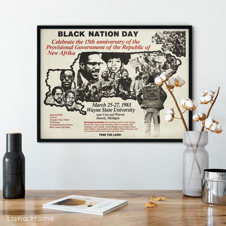 May include: A framed poster with the text "Black Nation Day" celebrating the 15th anniversary of the Provisional Government of the Republic of New Afrika. The poster includes images of people and the text "March 25-27, 1983 Wayne State University".