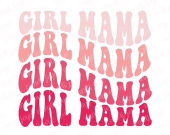 Peut inclure: Un fichier de conception numérique pour un graphique superposé qui dit "Girl Mama" dans une police rétro. Le texte est dans des tons de rose et de rouge.