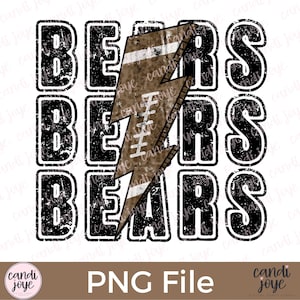 May include: Black and white distressed graphic with the word "BEARS" repeated three times. A brown football with white stripes and laces is in the center of the graphic, shaped like a lightning bolt.