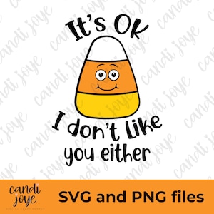 Sarcastische Candy Corn SVG - grappig gezegde vakantie shirt Design - Candy Corn sublimatie - grappige herfst clipart - Thanksgiving SVG - herfst SVG