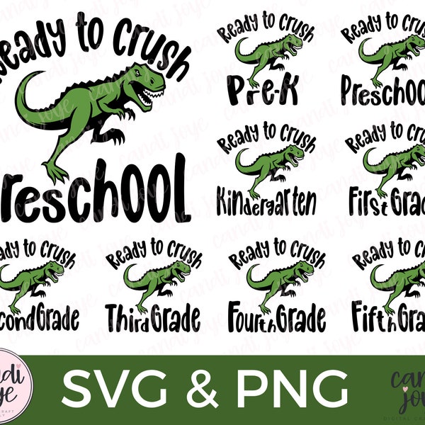 Back to School SVG - Ready to Crush School Dinosaur TRex PNG - PreSchool SVG - Pre K Shirt Design - Kindergarten Svg - First Day of School