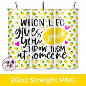20oz Lemon Tumbler Wrap PNG, Funny Tumbler Design, Lemonade Tumbler Wrap PNG, Tumbler Sublimation Design, Skinny Straight Tumbler Png