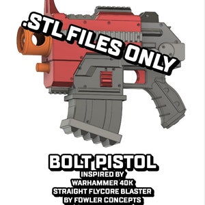 May include: A 3D printed model of a red and gray bolt pistol, inspired by the Warhammer 40K Straight Flycore Blaster by Fowler Concepts. The model is labeled "STL FILES ONLY" and "BOLT PISTOL".