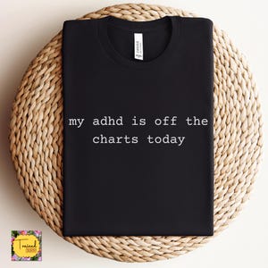 ADHD Off The Charts Sweatshirt: Neurodiversity Crewneck