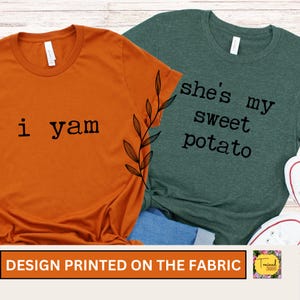 Sweet Potato Matching Couples T-Shirts: Funny Thanksgiving Gift